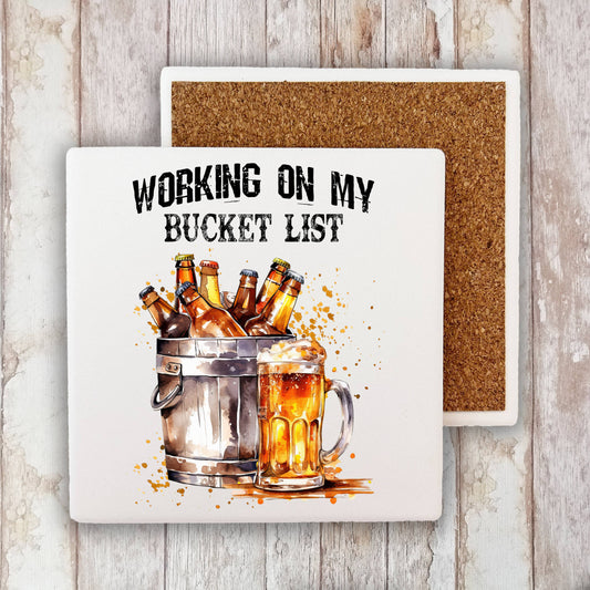 HOME: Working on Bucket List Beer Funny Stone Coaster