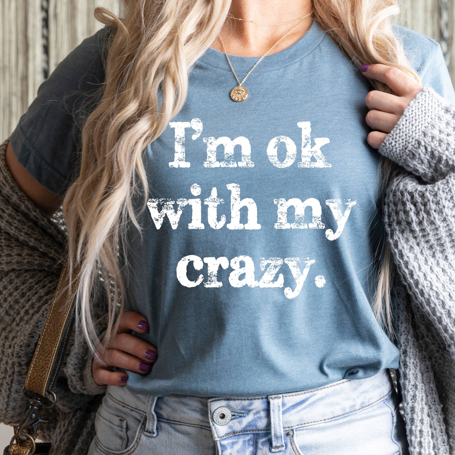 GRAPHIC TEE: I'm OK With My Crazy Tee
