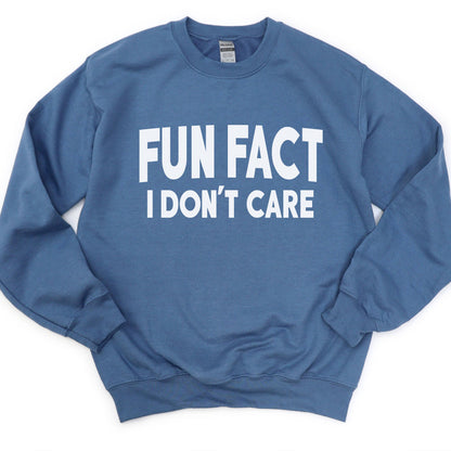 SWEATSHIRT: Fun Fact I Don't Care Women's Clothing Crewneck Sweatshirt