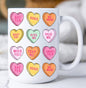 HOME: Valentine Coffee Mug Valentine Candy Hearts Messages Valentine Coffee Mug