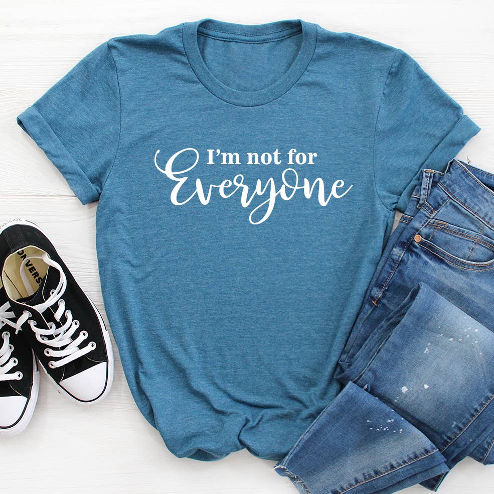 GRAPHIC TEE: I'm Not For Everyone Funny Women's Clothing Graphic T-Shirt