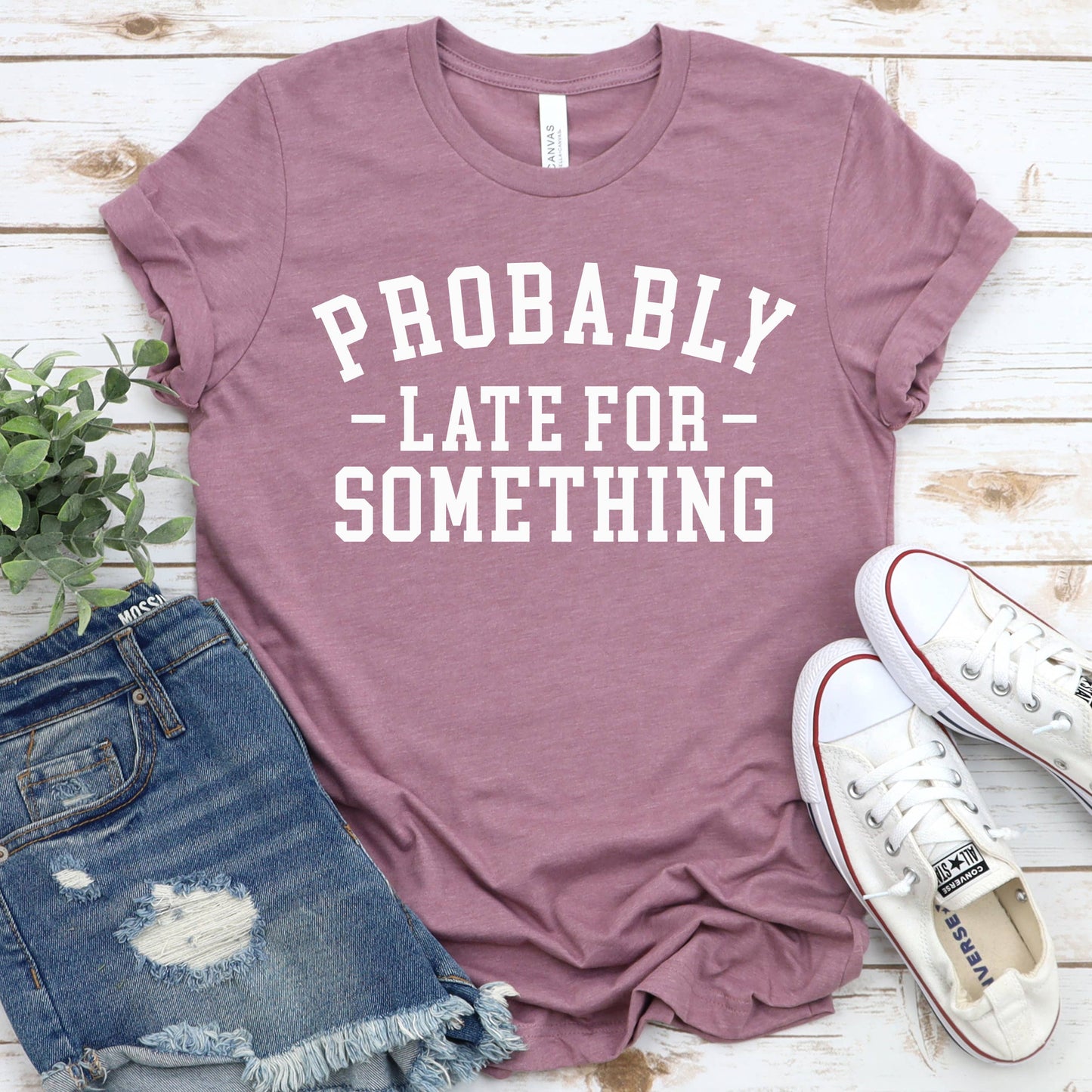 GRAPHIC TEE: Probably Late For Something Graphic T-Shirt