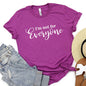 GRAPHIC TEE: I'm Not For Everyone Funny Women's Clothing Graphic T-Shirt
